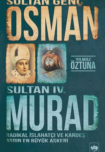 Sultan Genç Osman ve Sultan IV. Murad